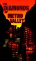 The Diamonds of Metro Valley