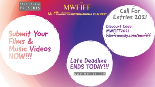 Anup Jalota Presents 4th MWFIFF 2021 - Late Deadline Ends TODAY!!! HURRY SUBMIT NOW!!!!