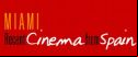 Miami Recent Cinema from Spain